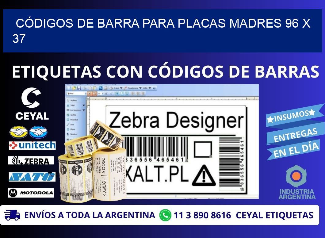 CÓDIGOS DE BARRA PARA PLACAS MADRES 96 x 37