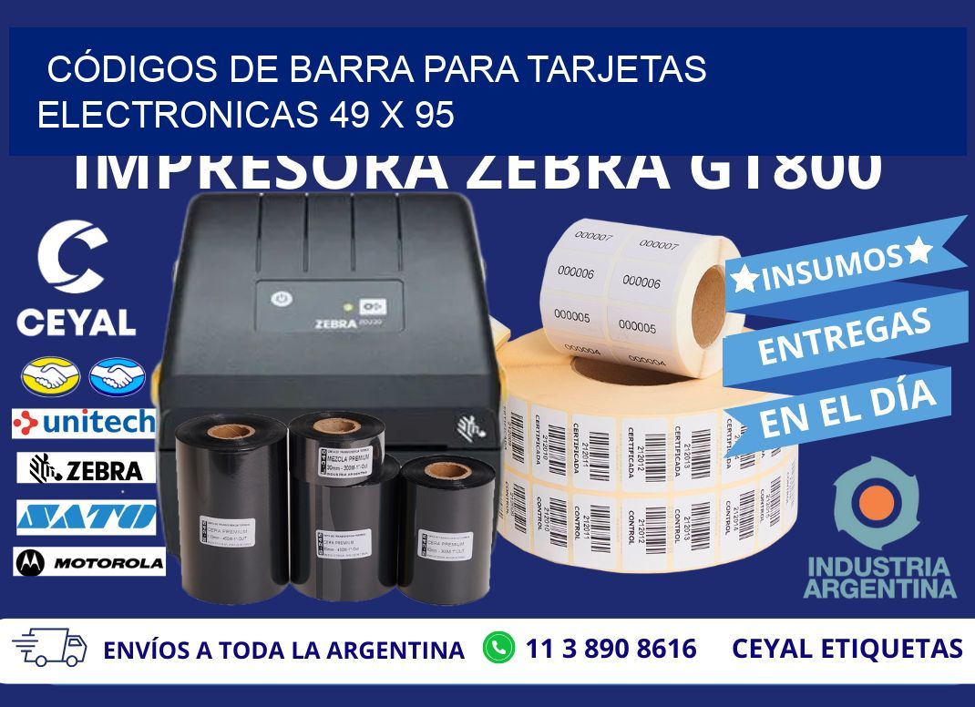 CÓDIGOS DE BARRA PARA TARJETAS ELECTRONICAS 49 x 95