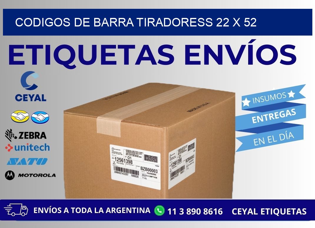 CODIGOS DE BARRA TIRADORESS 22 x 52