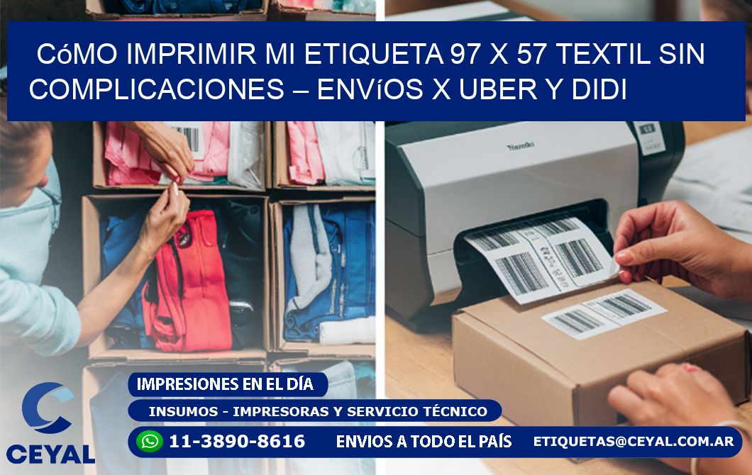 Cómo imprimir mi Etiqueta 97 x 57 textil sin complicaciones – Envíos x Uber y DiDi