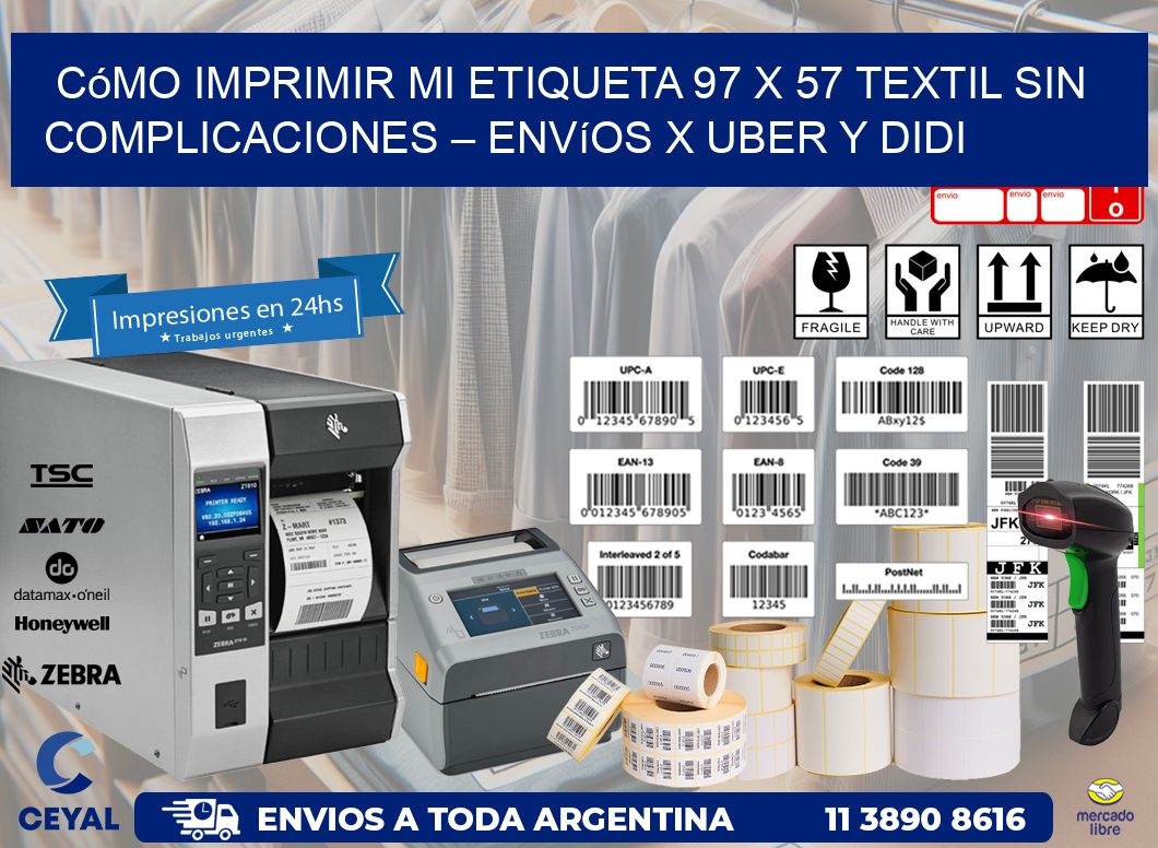 Cómo imprimir mi Etiqueta 97 x 57 textil sin complicaciones – Envíos x Uber y DiDi