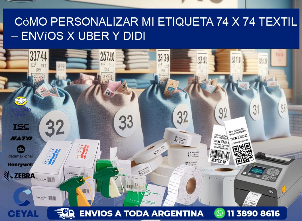 Cómo personalizar mi Etiqueta 74 x 74 textil – Envíos x Uber y DiDi