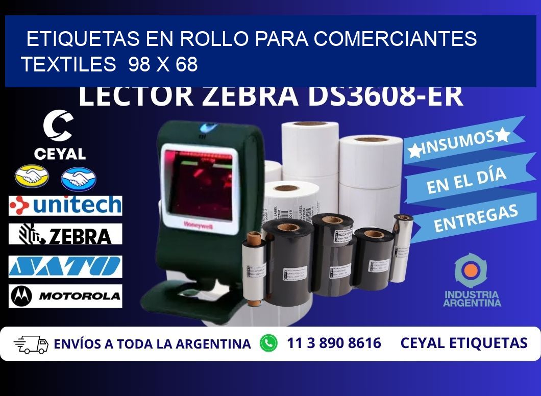 ETIQUETAS EN ROLLO PARA COMERCIANTES TEXTILES  98 x 68