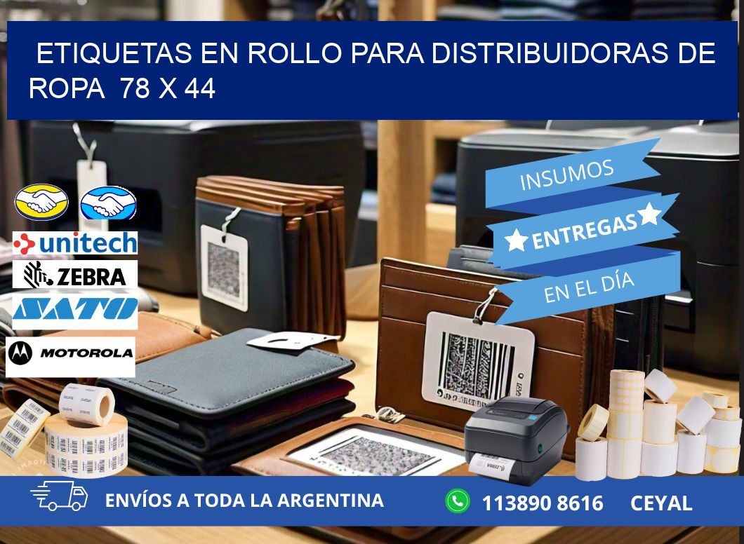 ETIQUETAS EN ROLLO PARA DISTRIBUIDORAS DE ROPA  78 x 44