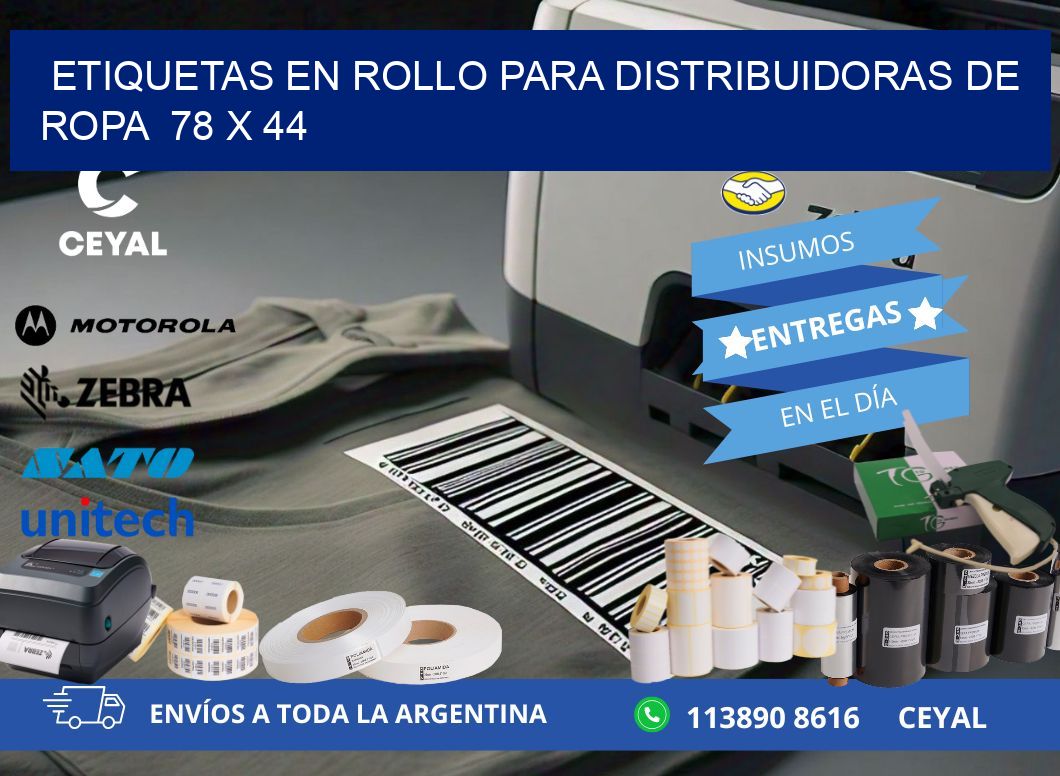 ETIQUETAS EN ROLLO PARA DISTRIBUIDORAS DE ROPA  78 x 44