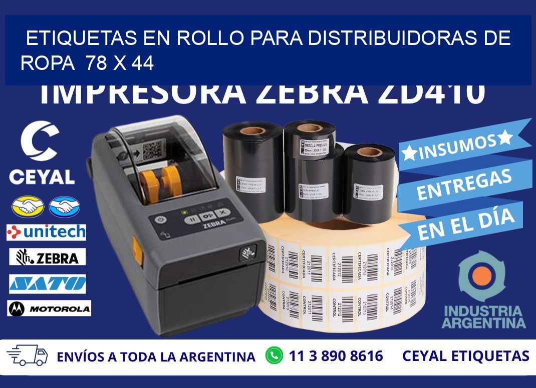 ETIQUETAS EN ROLLO PARA DISTRIBUIDORAS DE ROPA  78 x 44