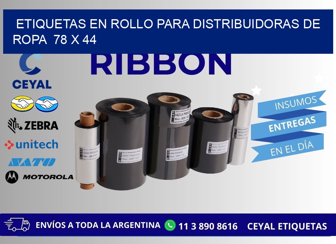 ETIQUETAS EN ROLLO PARA DISTRIBUIDORAS DE ROPA  78 x 44