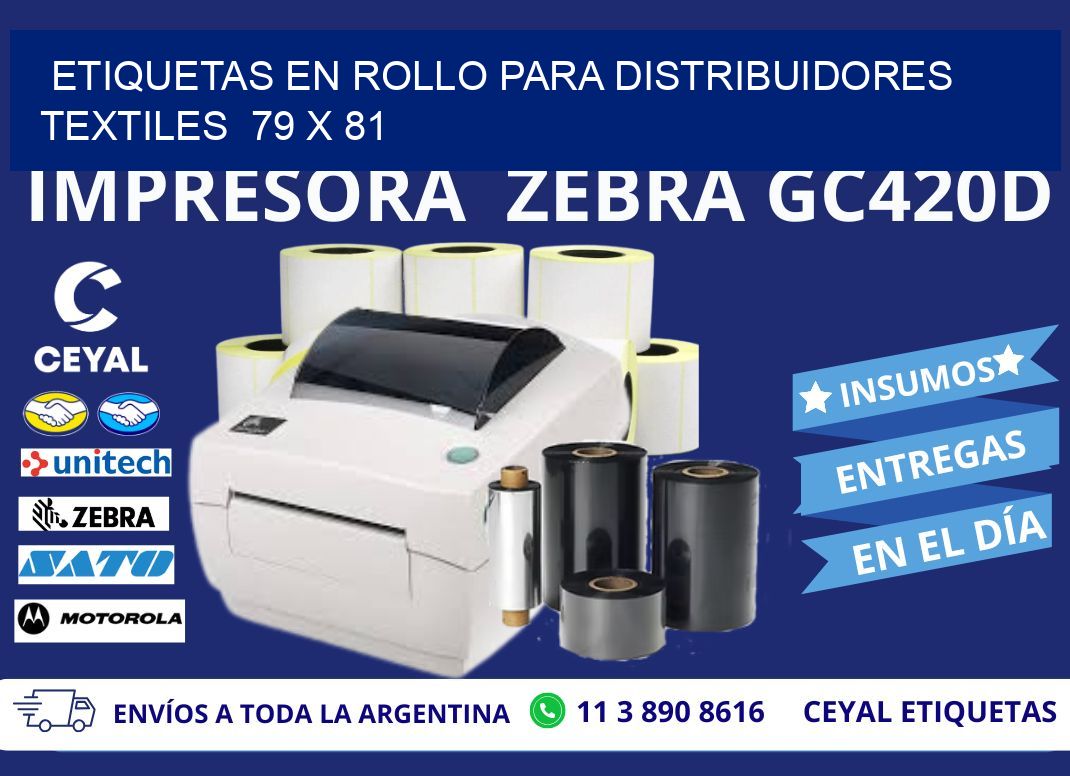 ETIQUETAS EN ROLLO PARA DISTRIBUIDORES TEXTILES  79 x 81