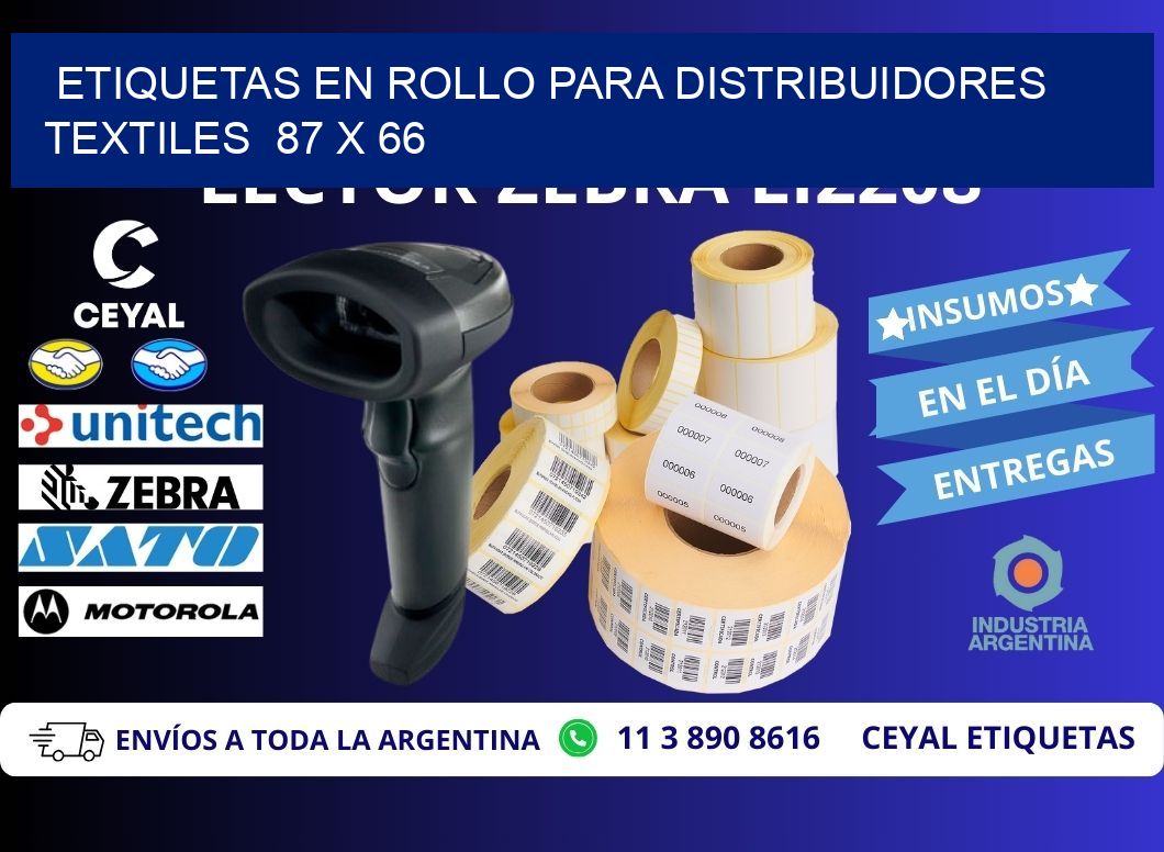 ETIQUETAS EN ROLLO PARA DISTRIBUIDORES TEXTILES  87 x 66