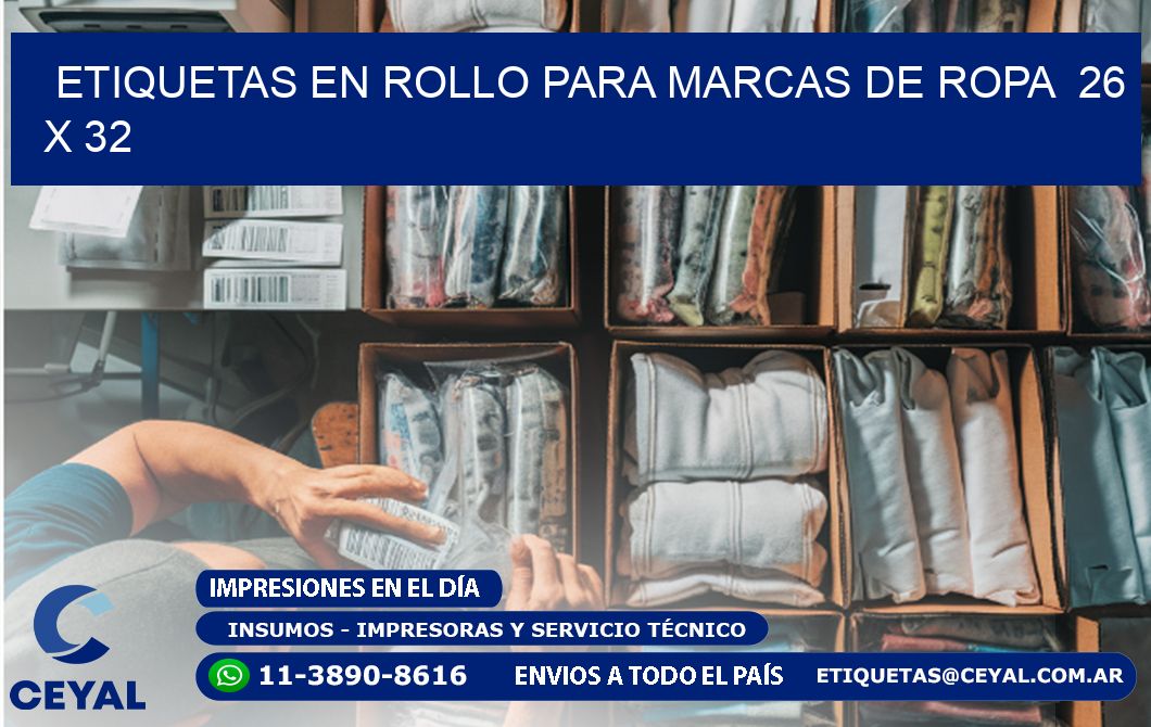 ETIQUETAS EN ROLLO PARA MARCAS DE ROPA  26 x 32