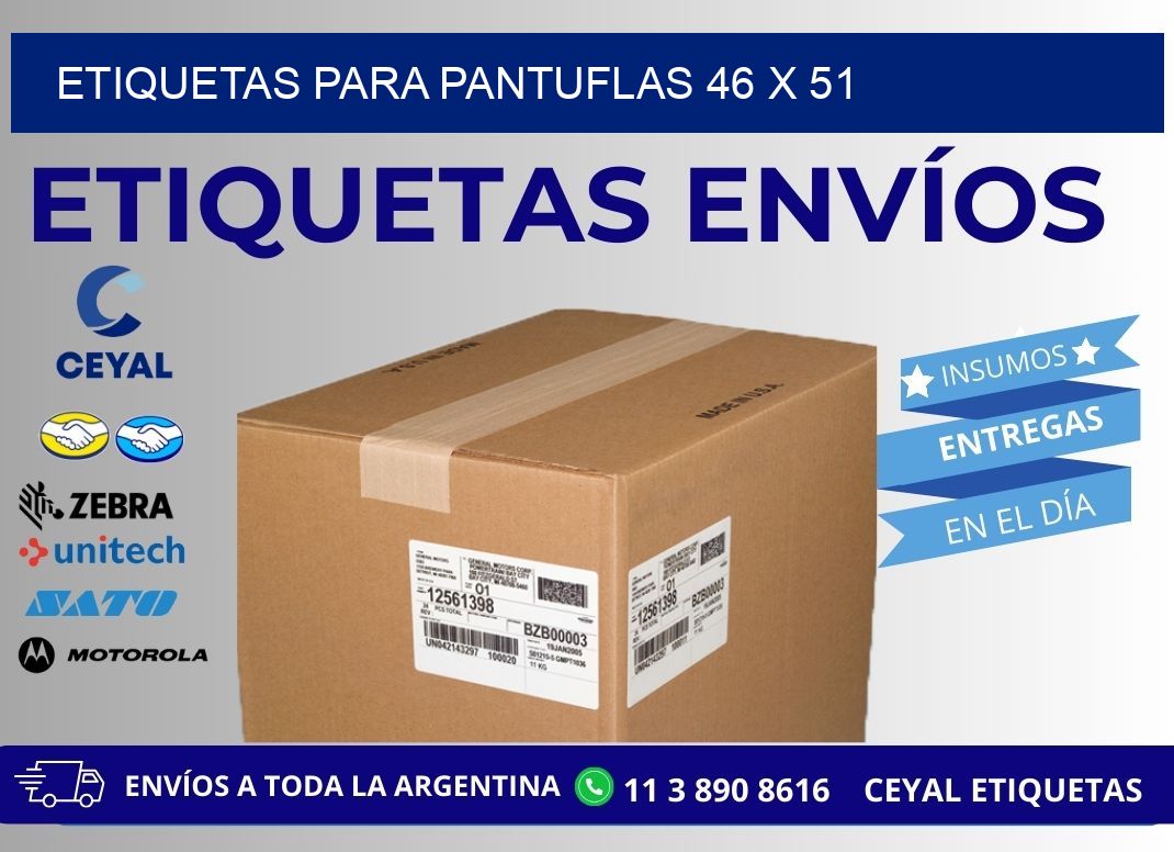 ETIQUETAS PARA PANTUFLAS 46 x 51