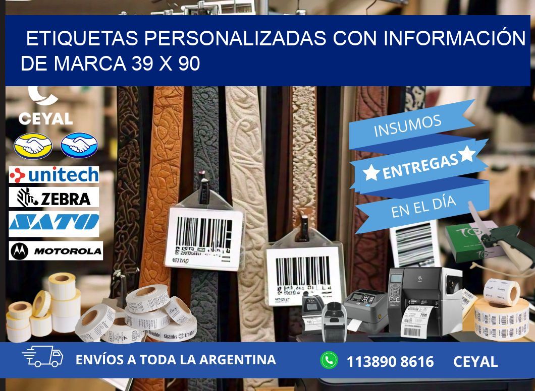 ETIQUETAS PERSONALIZADAS CON INFORMACIÓN DE MARCA 39 x 90