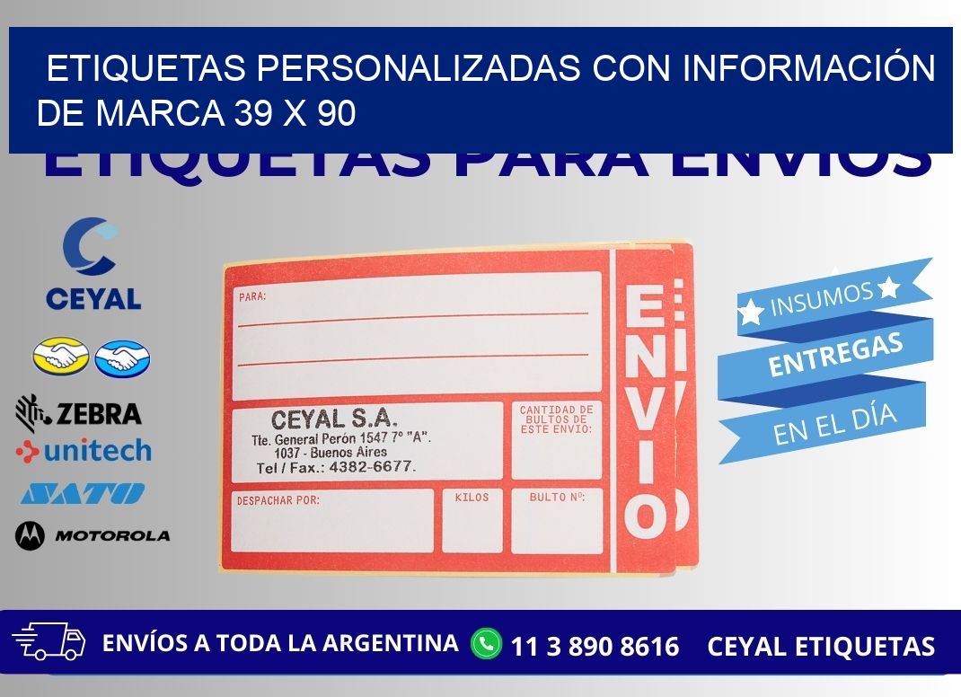 ETIQUETAS PERSONALIZADAS CON INFORMACIÓN DE MARCA 39 x 90