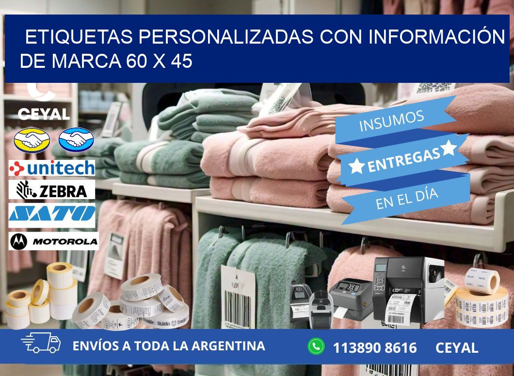 ETIQUETAS PERSONALIZADAS CON INFORMACIÓN DE MARCA 60 x 45