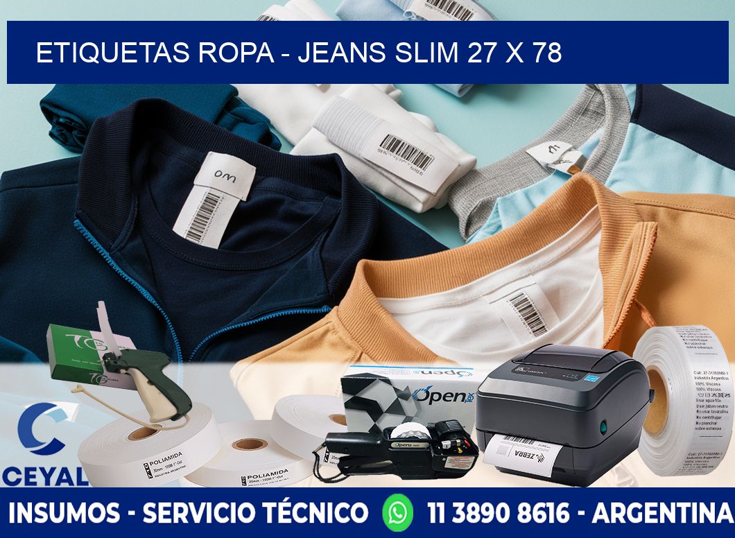 ETIQUETAS ROPA - JEANS SLIM 27 x 78