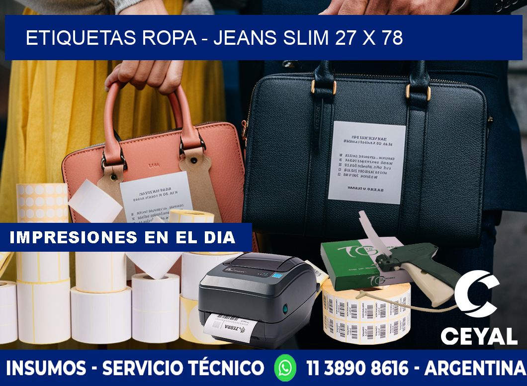ETIQUETAS ROPA - JEANS SLIM 27 x 78