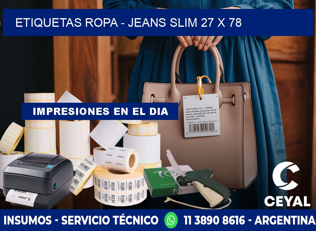 ETIQUETAS ROPA - JEANS SLIM 27 x 78