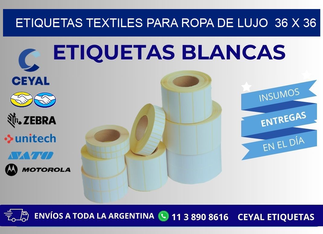 ETIQUETAS TEXTILES PARA ROPA DE LUJO  36 x 36