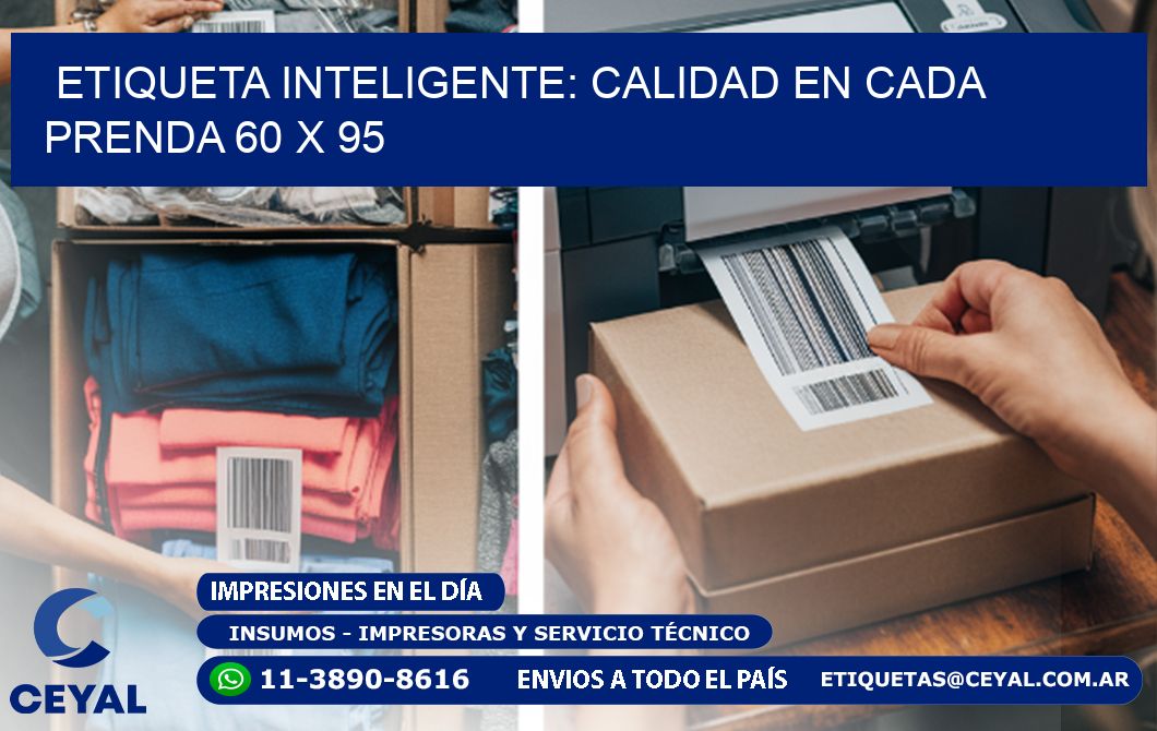 Etiqueta Inteligente: Calidad en Cada Prenda 60 x 95