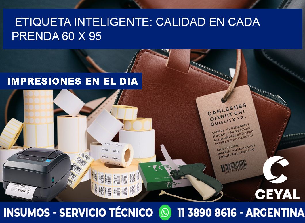 Etiqueta Inteligente: Calidad en Cada Prenda 60 x 95