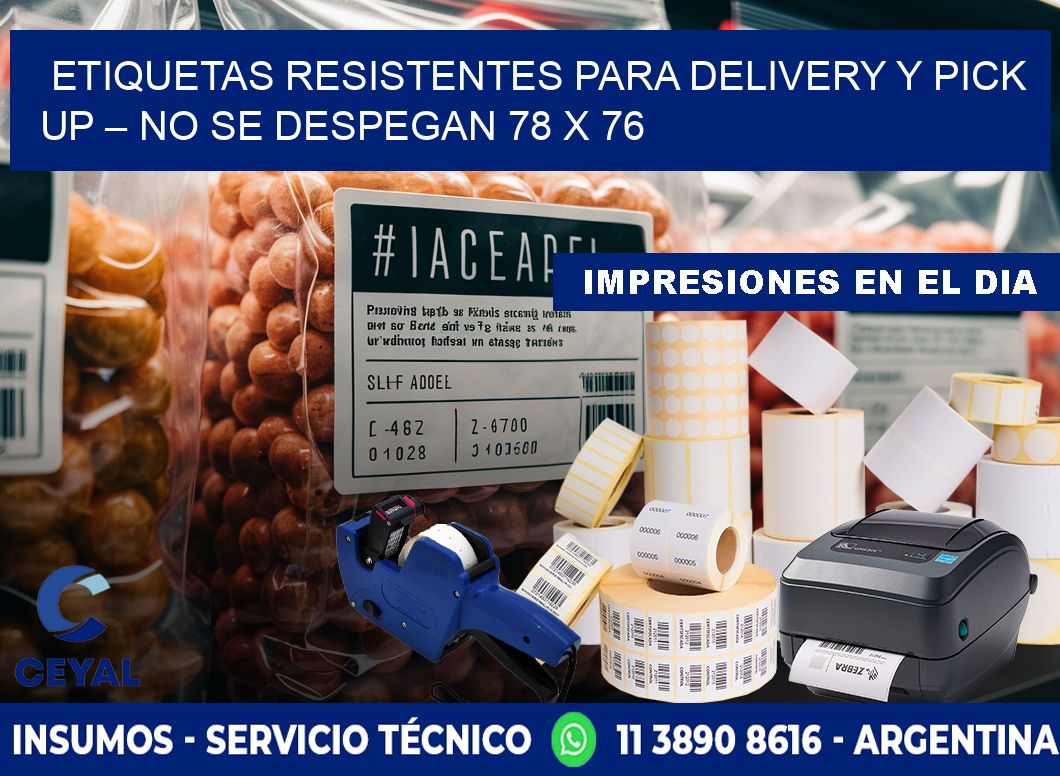 Etiquetas resistentes para delivery y pick up – No se despegan 78 x 76