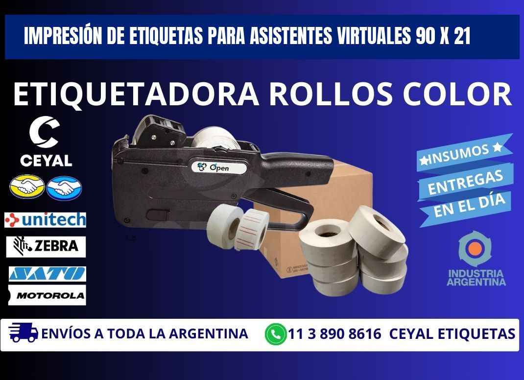 IMPRESIÓN DE ETIQUETAS PARA ASISTENTES VIRTUALES 90 x 21