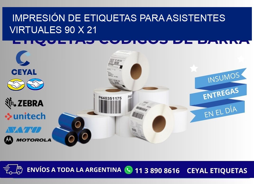 IMPRESIÓN DE ETIQUETAS PARA ASISTENTES VIRTUALES 90 x 21
