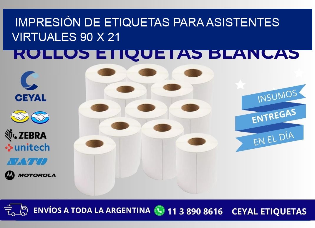 IMPRESIÓN DE ETIQUETAS PARA ASISTENTES VIRTUALES 90 x 21