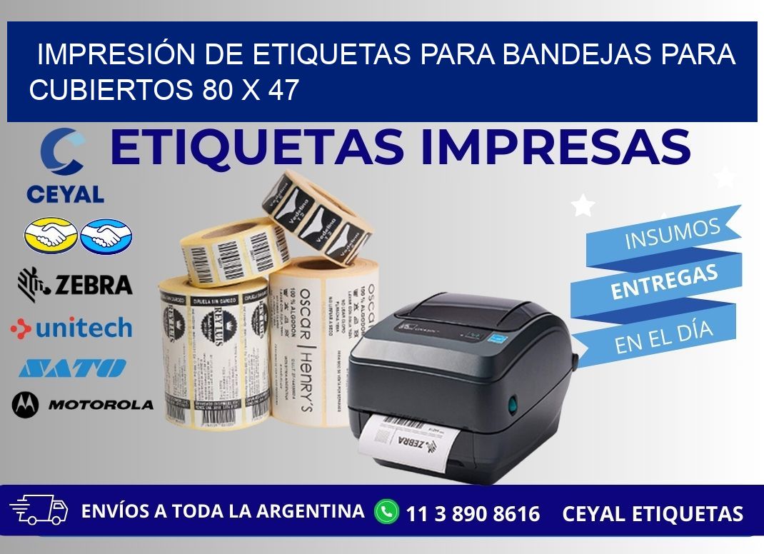 IMPRESIÓN DE ETIQUETAS PARA BANDEJAS PARA CUBIERTOS 80 x 47