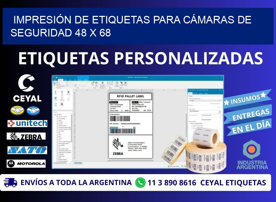 IMPRESIÓN DE ETIQUETAS PARA CÁMARAS DE SEGURIDAD 48 x 68