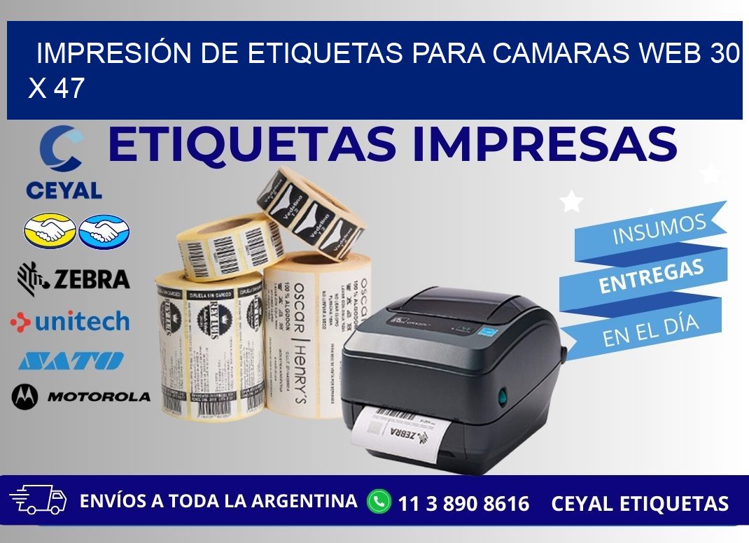 IMPRESIÓN DE ETIQUETAS PARA CAMARAS WEB 30 x 47