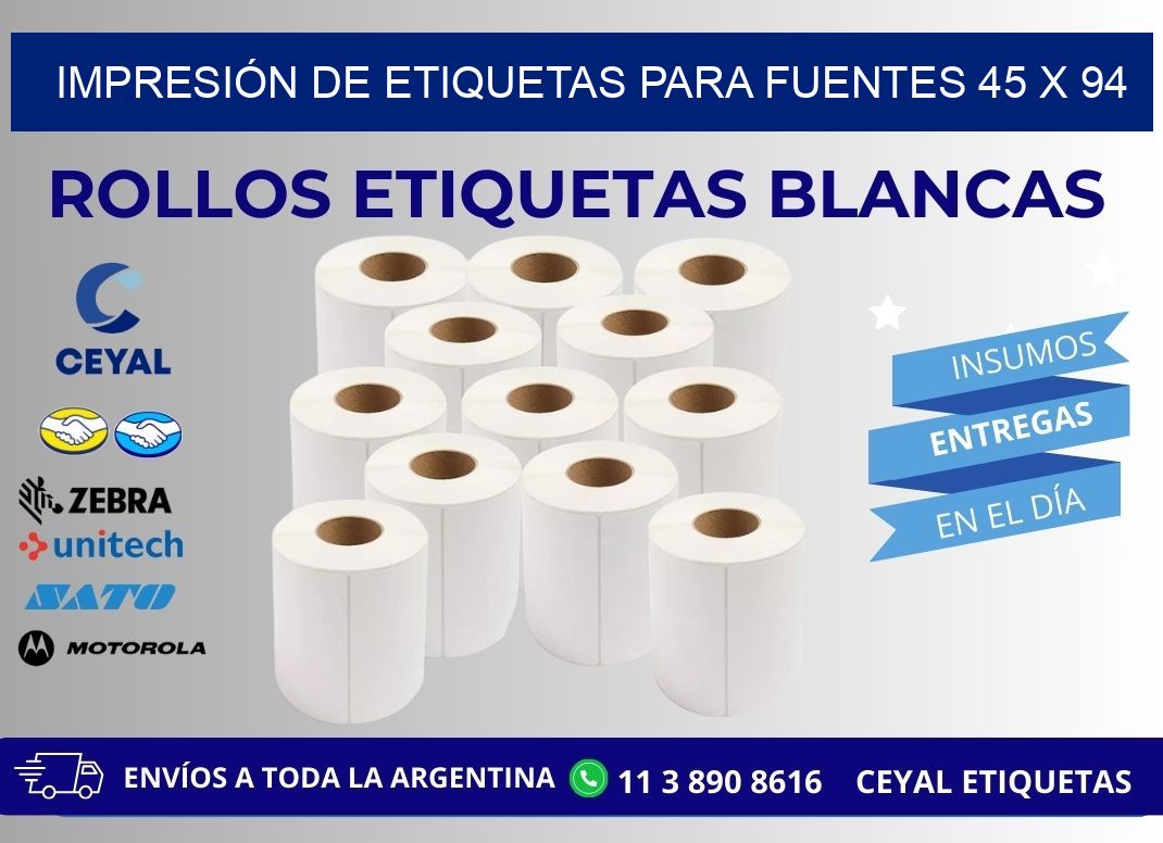 IMPRESIÓN DE ETIQUETAS PARA FUENTES 45 x 94