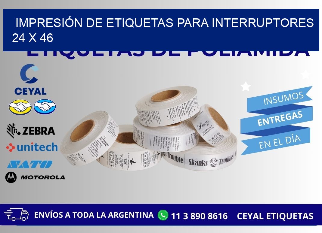 IMPRESIÓN DE ETIQUETAS PARA INTERRUPTORES 24 x 46