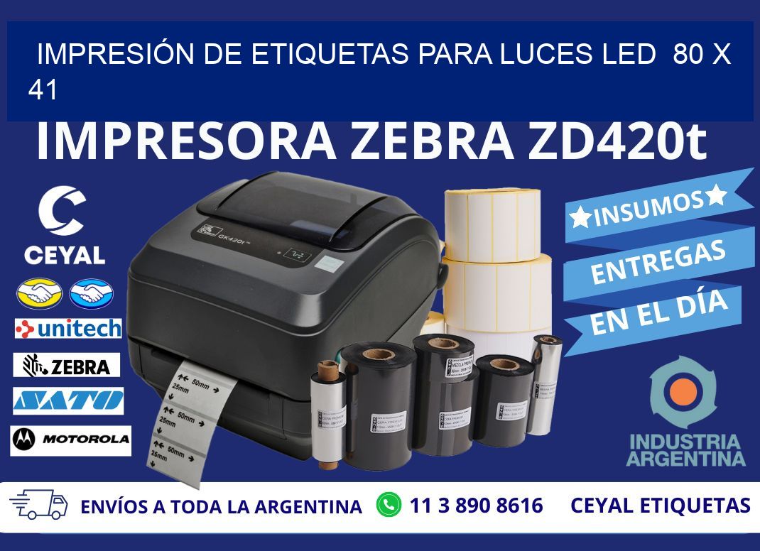 IMPRESIÓN DE ETIQUETAS PARA LUCES LED  80 x 41