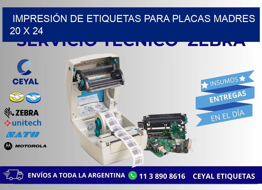 IMPRESIÓN DE ETIQUETAS PARA PLACAS MADRES 20 x 24