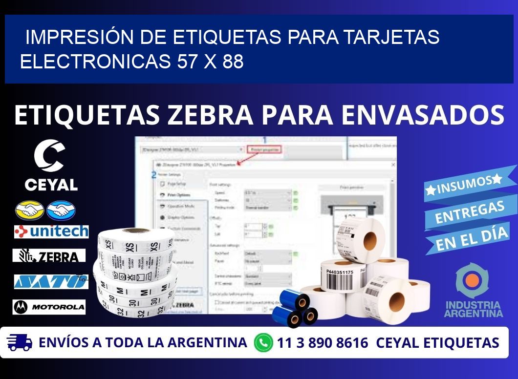 IMPRESIÓN DE ETIQUETAS PARA TARJETAS ELECTRONICAS 57 x 88