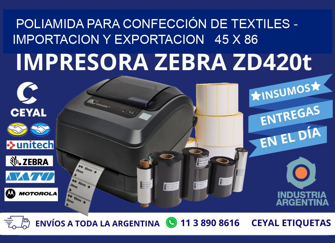 POLIAMIDA PARA CONFECCIÓN DE TEXTILES - IMPORTACION Y EXPORTACION   45 x 86