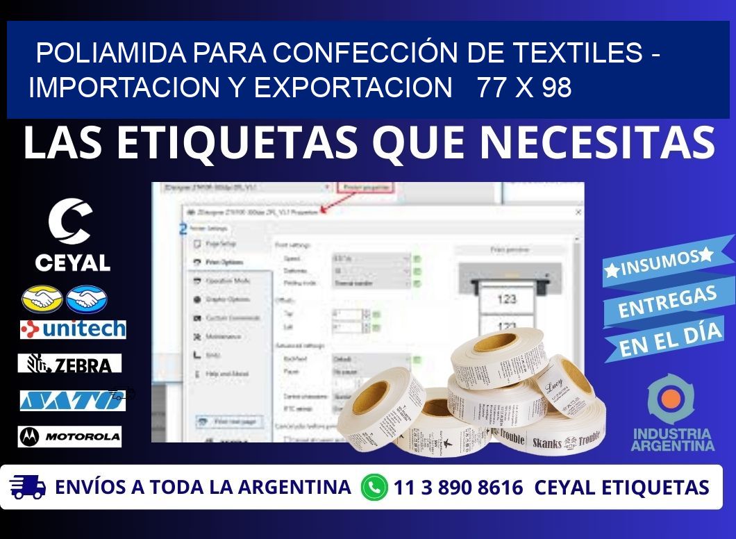 POLIAMIDA PARA CONFECCIÓN DE TEXTILES - IMPORTACION Y EXPORTACION   77 x 98