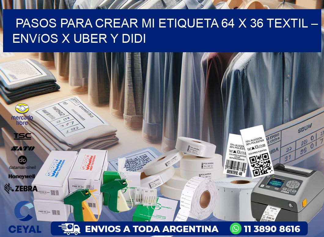 Pasos para crear mi Etiqueta 64 x 36 textil – Envíos x Uber y DiDi