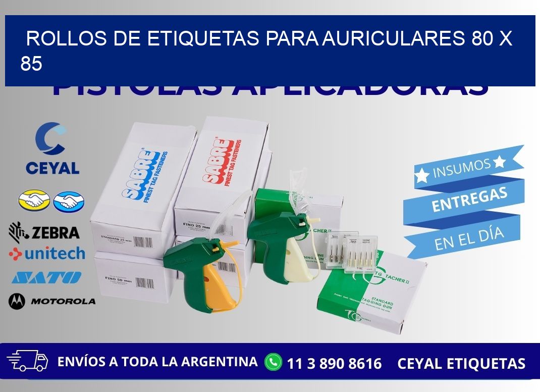 ROLLOS DE ETIQUETAS PARA AURICULARES 80 x 85