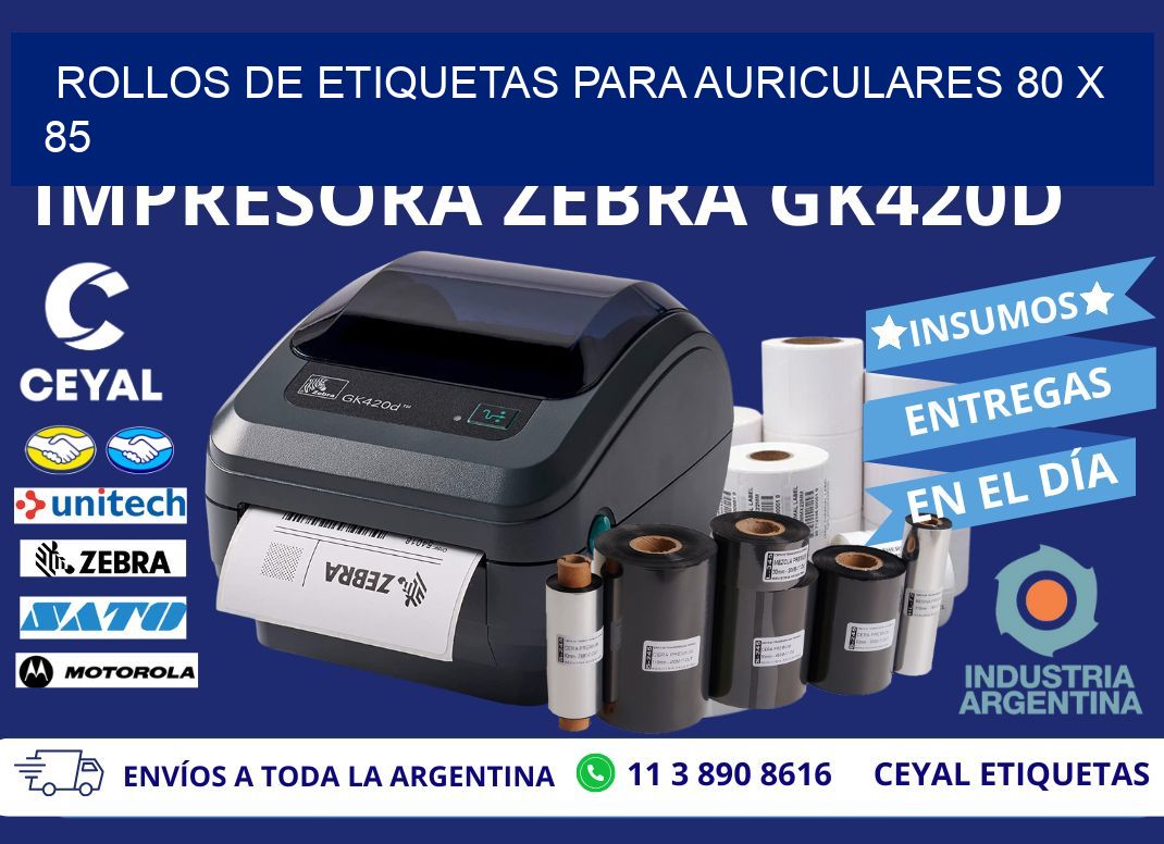 ROLLOS DE ETIQUETAS PARA AURICULARES 80 x 85
