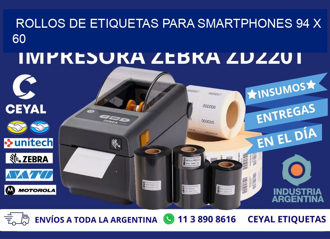 ROLLOS DE ETIQUETAS PARA SMARTPHONES 94 x 60