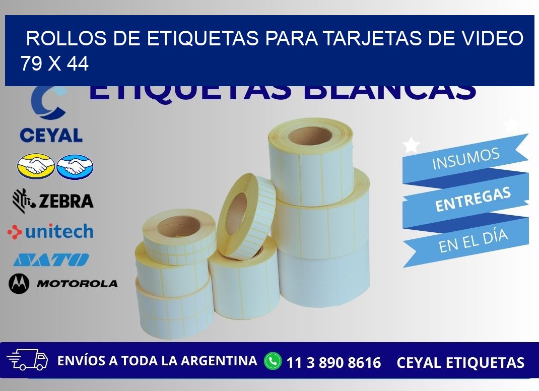 ROLLOS DE ETIQUETAS PARA TARJETAS DE VIDEO 79 x 44
