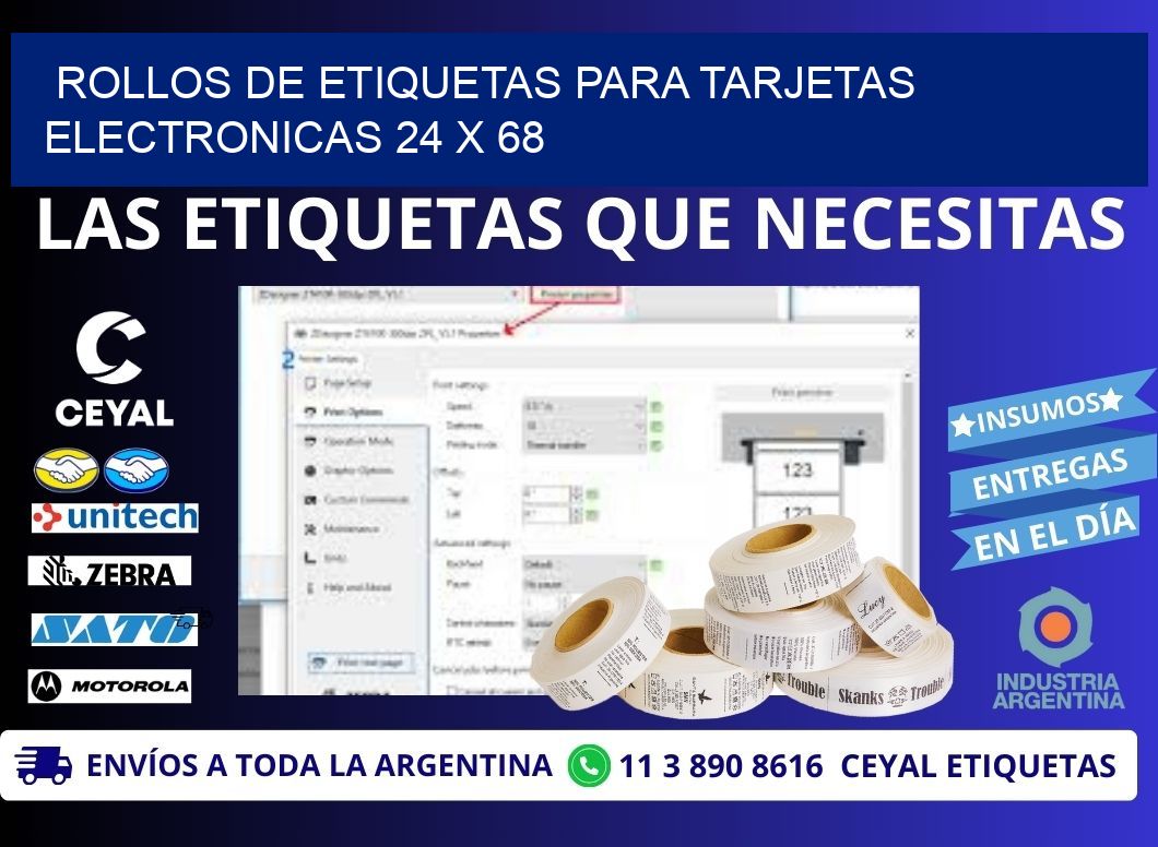 ROLLOS DE ETIQUETAS PARA TARJETAS ELECTRONICAS 24 x 68
