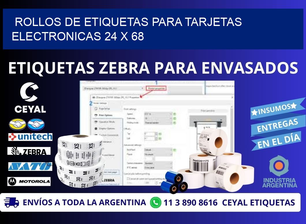 ROLLOS DE ETIQUETAS PARA TARJETAS ELECTRONICAS 24 x 68