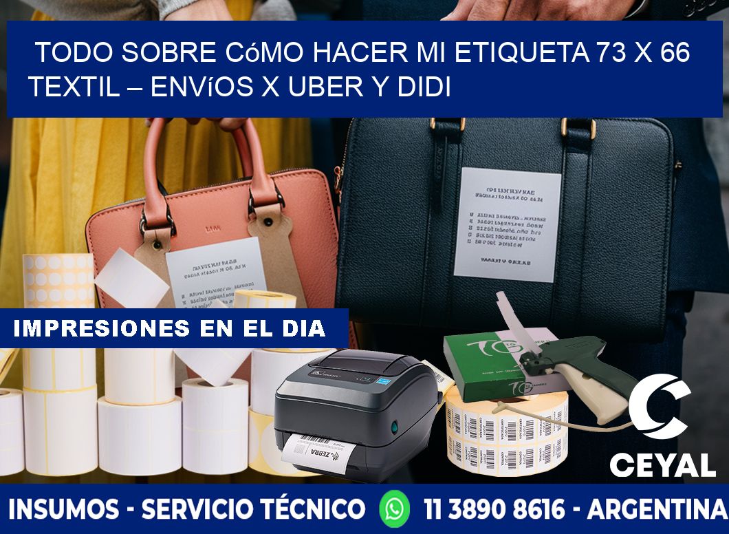 Todo sobre cómo hacer mi Etiqueta 73 x 66 textil – Envíos x Uber y DiDi