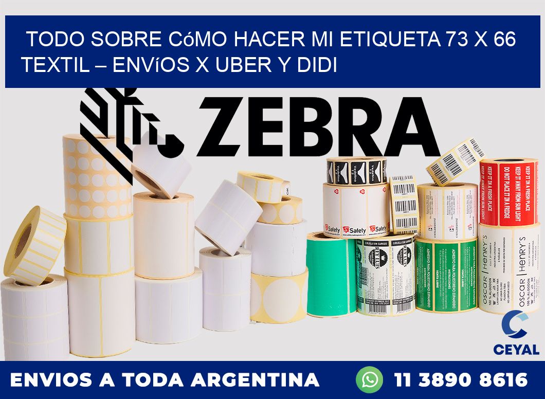 Todo sobre cómo hacer mi Etiqueta 73 x 66 textil – Envíos x Uber y DiDi