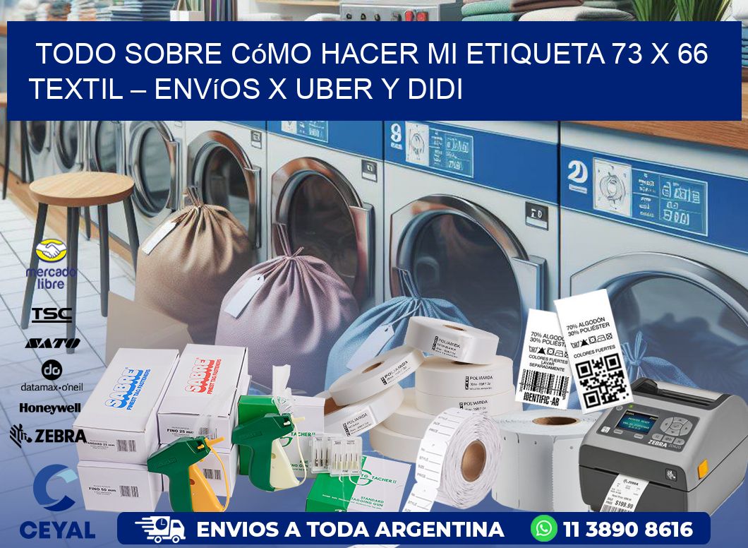 Todo sobre cómo hacer mi Etiqueta 73 x 66 textil – Envíos x Uber y DiDi