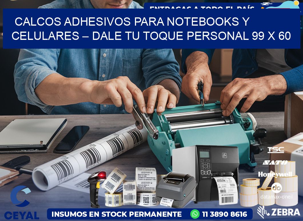 Calcos Adhesivos para Notebooks y Celulares – Dale Tu Toque Personal 99 x 60