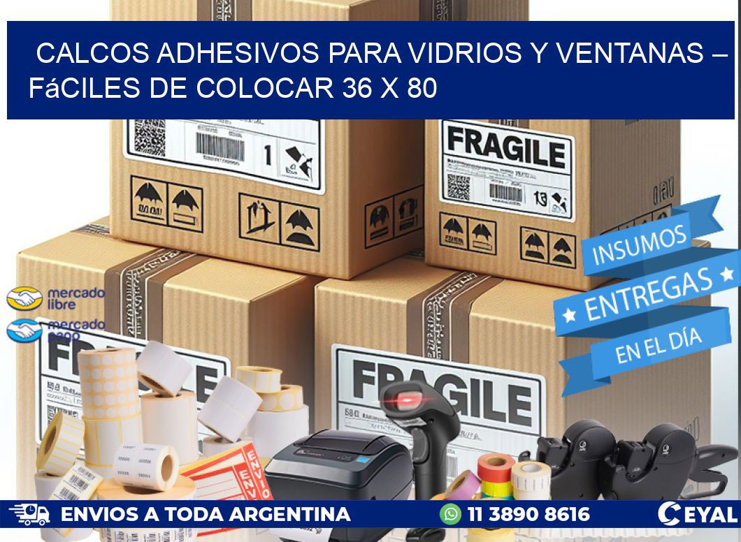 Calcos Adhesivos para Vidrios y Ventanas – Fáciles de Colocar 36 x 80